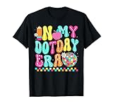 in My Dot Day Era Rainbow Color Happy Dot Day Men Women Kids T-Shirt