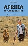 reise afrika und seychellen  Afrika für Ahnungslose: Tipps und Storys für Erstreisende
