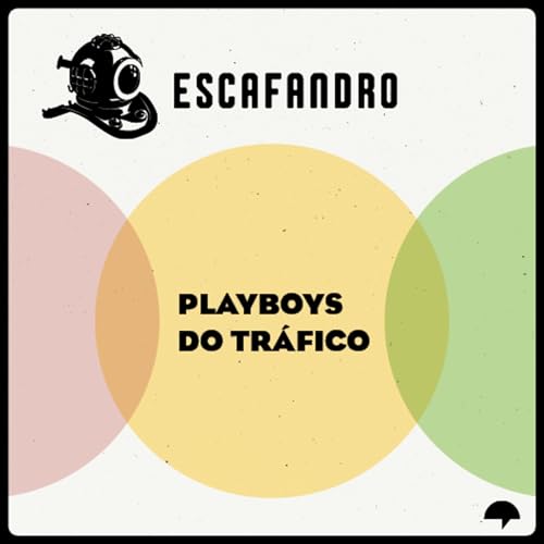 151: Playboys do tr&aacute;fico