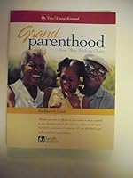 Grand Parenthood: More Than Rocking Chairs Facilitator's Guide 0974768324 Book Cover