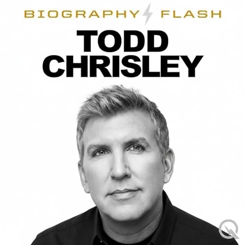Todd Chrisley - Biography Flash cover art