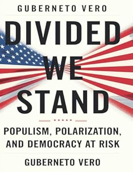 Paperback Divided We Stand: Populism, Polarization, and Democracy at Risk Book