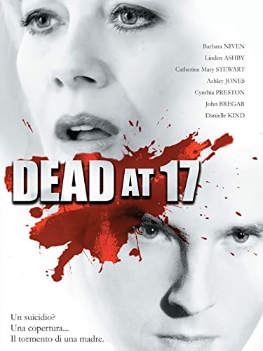 Dead at 17