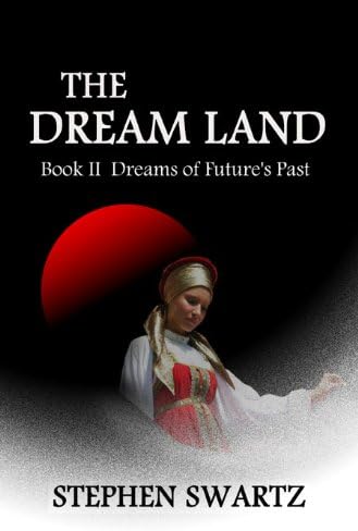 THE DREAM LAND Book II (The Dream Land Trilogy 2)