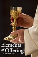 Elements of Offering: Principles, Practices, and Pointers for Anglican Liturgy 1533354243 Book Cover