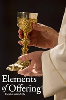Paperback Elements of Offering: Principles, Practices, and Pointers for Anglican Liturgy Book