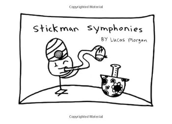 Paperback Stickman Symphonies: A book of comics written by a 12-year old Book