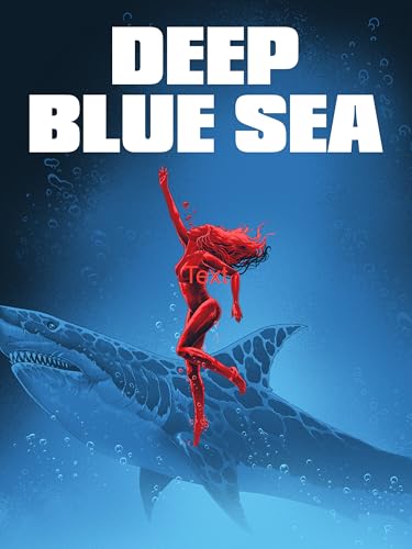 Deep Blue Sea