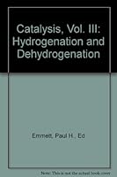 Catalysis, Vol. III: Hydrogenation and Dehydrogenation B003W19LDQ Book Cover