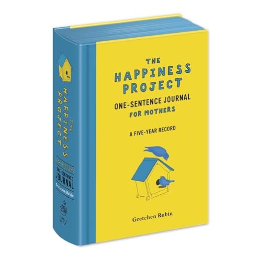 The Happiness Project One-Sentence Journal for Mothers