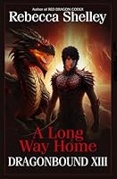 Dragonbound XIII: A Long Way Home B0DBQNJVP1 Book Cover