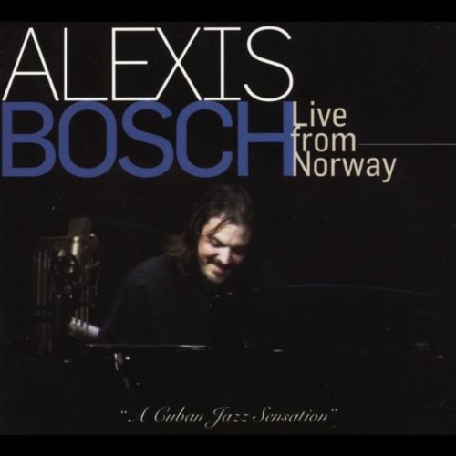 Amazon.com: Live from Norway : Alexis Bosch: Digital Music
