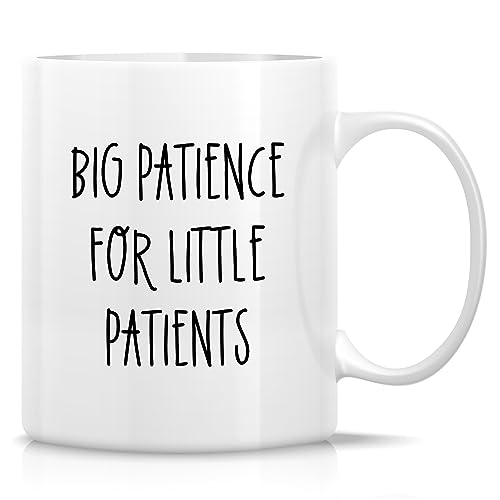 Retreez Funny Pediatrician Mug Gift Pediatrics Doctor Nurse Patience for Little Patient 11 Oz Ceramic Coffee Mug - Sarcastic Motivational Inspirational birthday gift for medics friend coworker him her