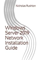 Windows Server 2019 Network Installation Guide 1731514646 Book Cover