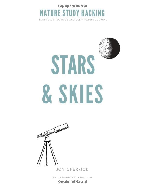 Nature Study Hacking| STARS & SKIES: How to Get Outside and Use a Nature Journal