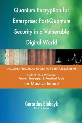 Quantum Encryption for Enterprise: Post-Quantum Security in a Vulnerable Digital World