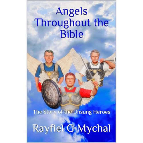 Angels Throughout the Bible by Rayfiel G Mychal episode artwork