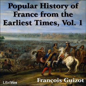 『Popular History of France from the Earliest Times vol 1 - Ch 16 The Crusades, Their Origin and Success pt 2』のカバーアート
