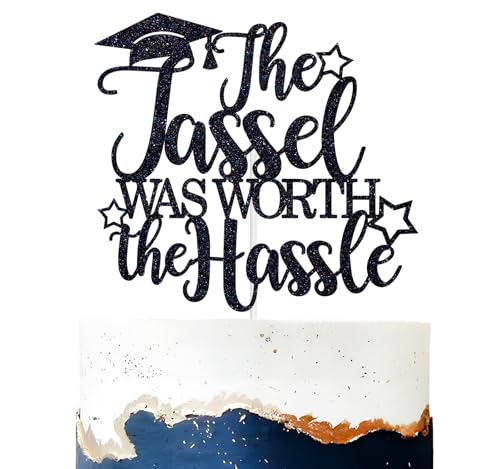 The Tassel Was Worth the Hassle Cake Topper,Congrats...