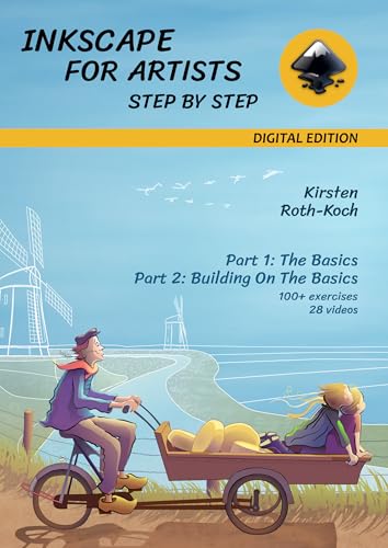 Inkscape For Artists: Step By Step