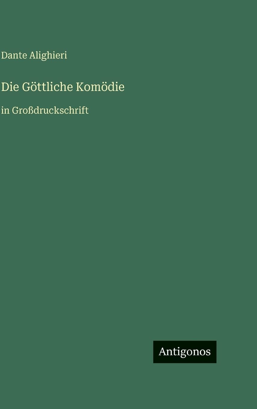 Die Göttliche Komödie: in Großdruckschrift