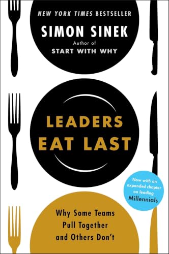 Leaders Eat Last: Why Some Teams Pull Together and Others Don't (Pack of 12)
