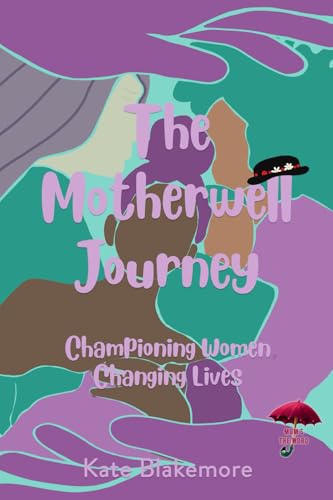 The Motherwell Journey (Mum's The Word)