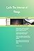 Produktbild Cycle The Internet of Things All-Inclusive Self-Assessment - More than 700 Success Criteria, Instant Visual Insights, Comprehensive Spreadsheet Dashboard, Auto-Prioritized for Quick Results