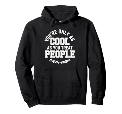 ���B���e�[�W�R���[�W�� You Only As Cool As You Treat People �p�[�J�[