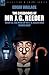 The Casebooks of MR J. G. Reeder: Book 1-Room 13, the Mind of MR J. G. Reeder and Terror Keep