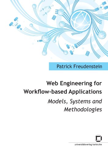 Web Engineering for Workflow-based Applications: Models, Systems and Methodologies view 2