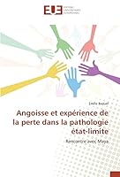 Angoisse Et Expa(c)Rience de La Perte Dans La Pathologie A(c)Tat-Limite 3841668534 Book Cover