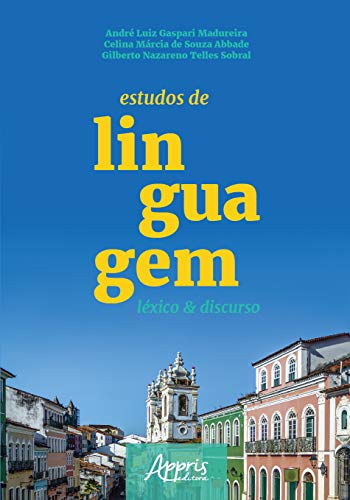 Estudos de linguagem: léxico e discurso: