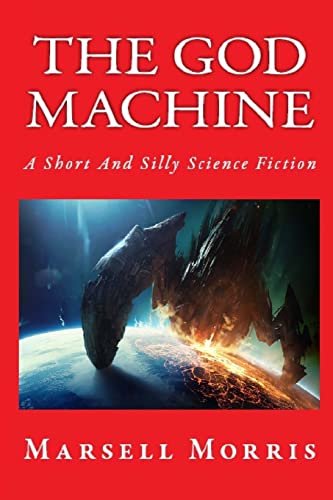 The God Machine: A Short Science Fiction