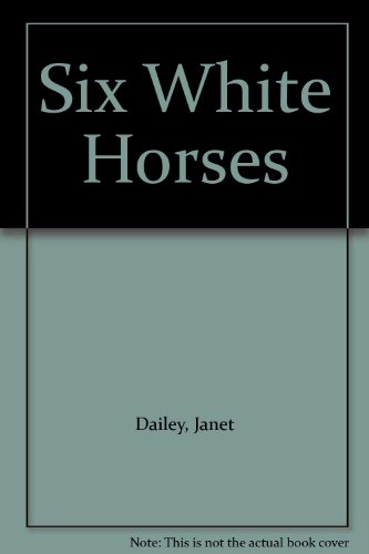Six white horses [Large Print] 0263091163 Book Cover