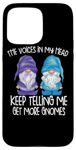 the little voice in my head keep tell me get more gnomes �X�}�z�P�[�X iPhone 15 Pro Max �p