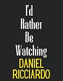 ricciardo ferrari  I\'d Rather Be Watching Daniel Ricciardo: Daniel Ricciardo Notebook/ Diary/ Notepad/ Journal For Fans  100 College Ruled Lined Pages  A4