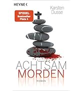 Achtsam morden: Roman (Achtsam morden-Reihe, Band 1)