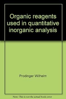 Hardcover Organic Reagents Used in Quantitative Inorganic Analysis Book