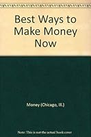 Best Ways to Make Money Now 0848710207 Book Cover