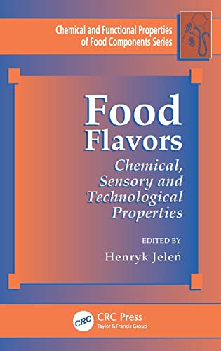 Food Flavors: Chemical, Sensory and Technological Properties (Chemical & Functional Properties of Food Components)