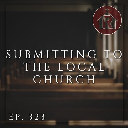 Submitting To The Local Church