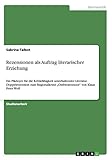  Rezensionen als Auftrag literarischer Erziehung: Ein Plädoyer für die Kritikfähigkeit unterhaltender Literatur. Doppelrezension zum Regionalkrimi \