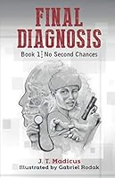 Final Diagnosis—No Second Chances 1735128902 Book Cover