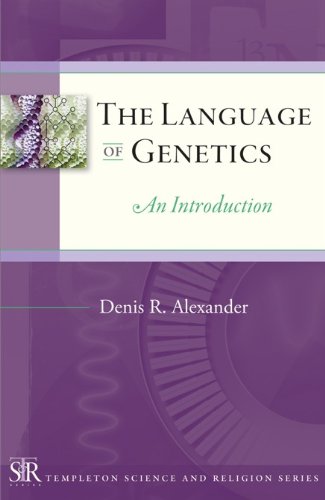 The Language of Genetics: An Introduction (Templeton Science and Religion Series)