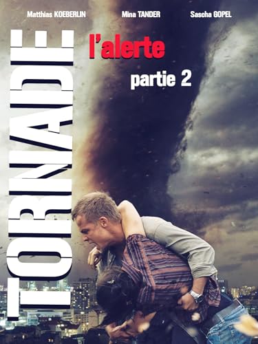 Tornade L'alerte 2