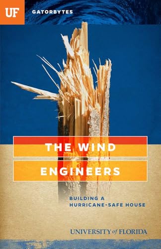 The Wind Engineers: Building a Hurricane-Safe House