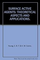 Surface active agents;: Theoretical aspects and applications, B0006AQS1O Book Cover