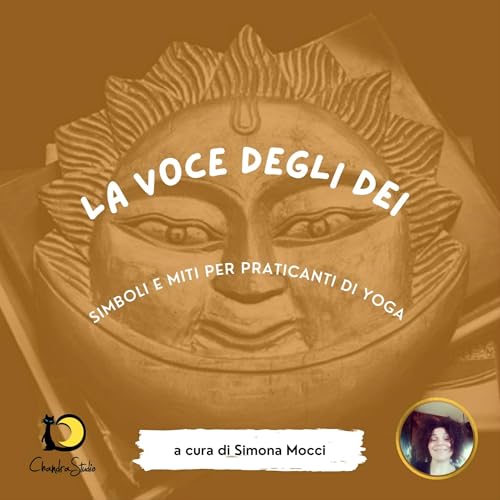La Voce degli Dei: simboli e miti per praticanti di Yoga copertina