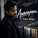Awarapan 2 SONG